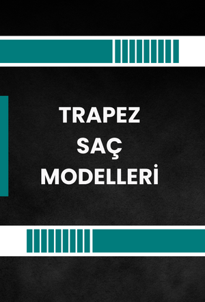Trapez Saç Modelleri