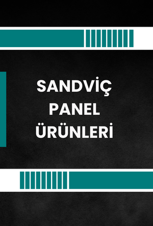 SANDVİÇ PANEL ÜRÜNLERİ
